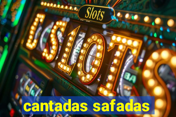 cantadas safadas